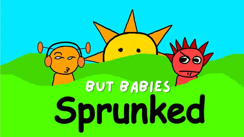 Sprunked But Babies - Sprunki Fan Game and Mod