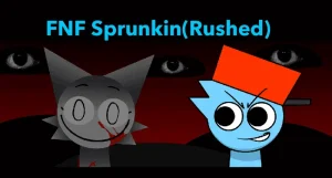 Fnf Sprunkin Rushed