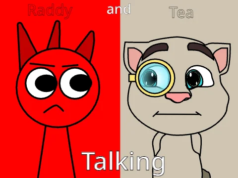 Sprunki Raddy Friend Sprunki Talking Raddy And Tea | Sprunki.cool