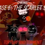 Sprunki Phase 6 The Scarlet Sun - Torture And Torment