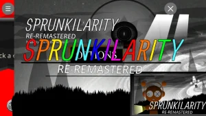 Sprunkilarity Re-Remastered