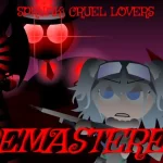 Sprunki Cruel Lovers Remastered