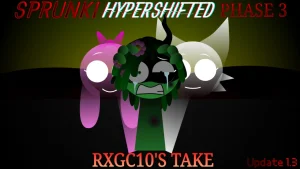 Sprunki Hyper Shifted Phase 3 (RXGC10'S TAKE) Update 1.3
