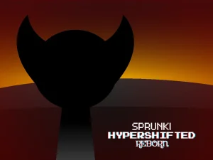 Sprunki Hyperhifted Reborn