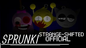 Sprunki Strange-Shifted Official