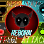 Sprunki - Effect Attack (Reborn)