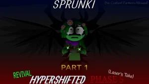 Sprunki Hyper Shifted Phase 5 Revival (Part 1) - Sprunki new-mods Mod