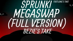 Sprunki Megaswap (Full Version) Bezie's Take - Sprunki new-mods Mod