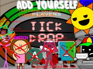 AY in Tick Drop! Sprunke But mr fun computer deleted them