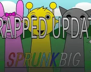 Sprunkbig but phase 2