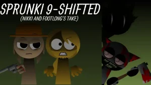 Sprunki 9-Shifted (Niki and Footlong's Take)