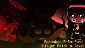 Sprunki: 9-Shifted (Player Baldi's Take) - Sprunki new-mods Mod