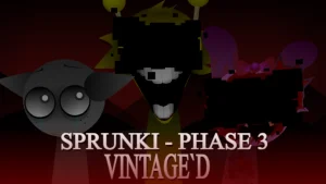 Sprunki - Phase 3 VINTAGE`D - Sprunki new-mods Mod