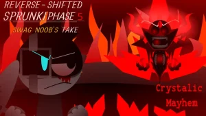 Sprunki Reverse-Shifted Phase 5 Swag Noob's take
